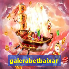 galerabetbaixar