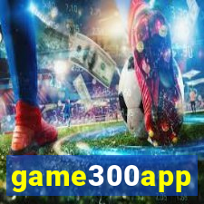 game300app