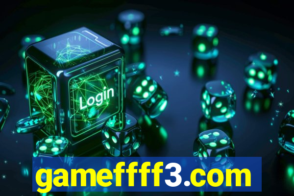 gameffff3.com