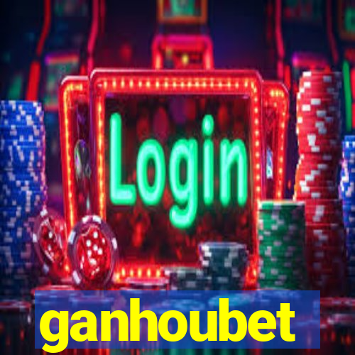 ganhoubet