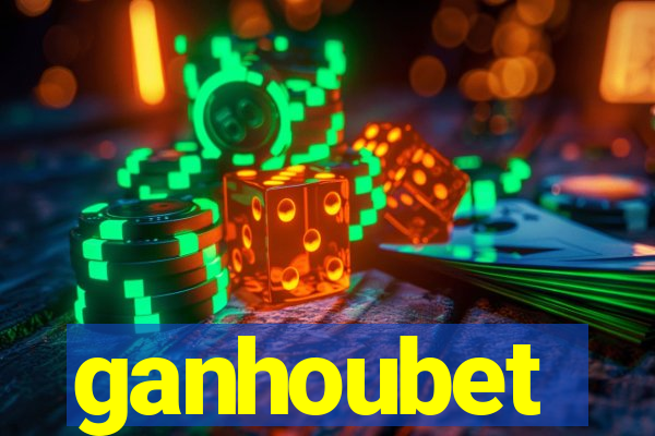 ganhoubet