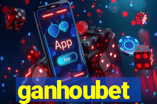 ganhoubet