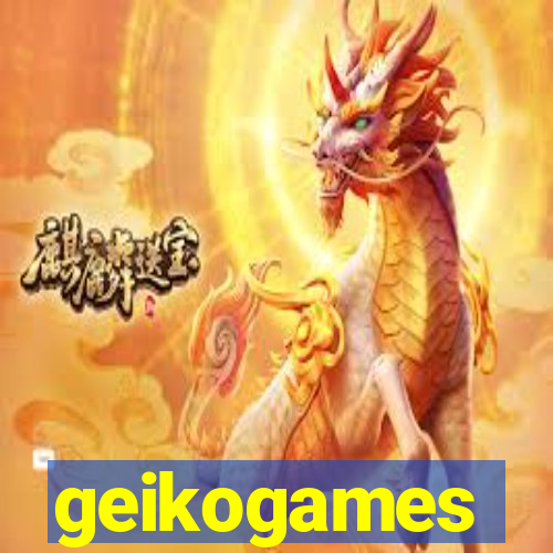 geikogames