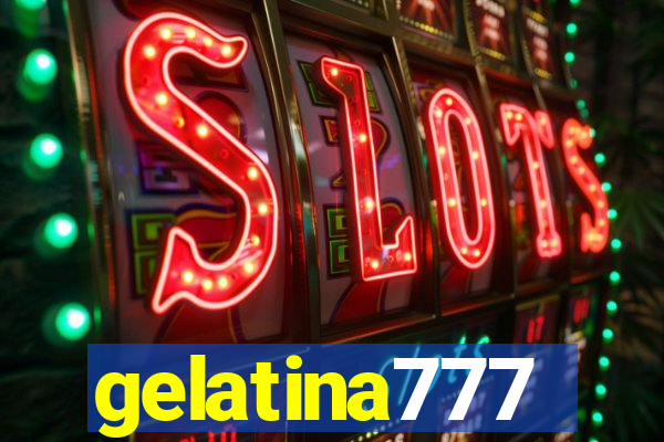 gelatina777