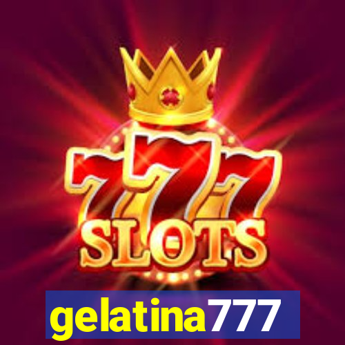 gelatina777