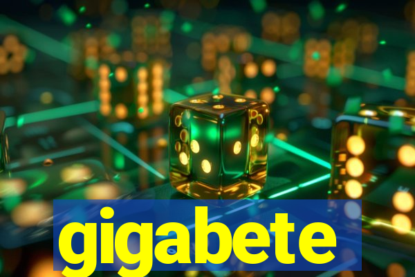 gigabete