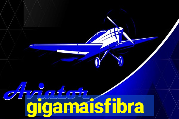 gigamaisfibra