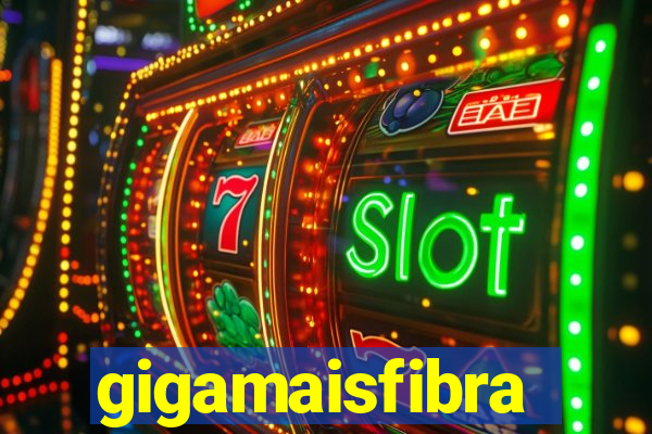 gigamaisfibra