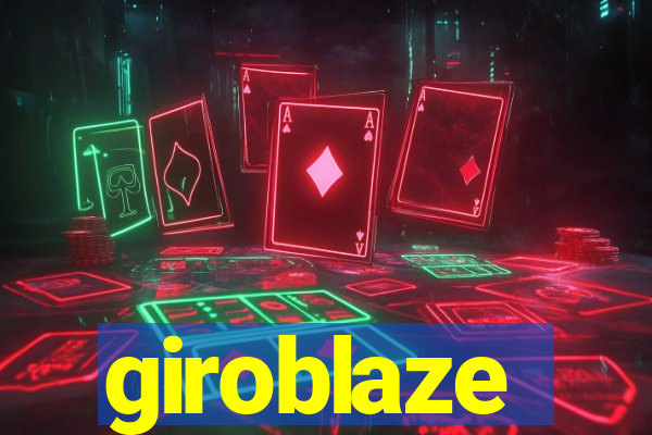 giroblaze