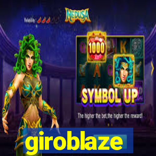 giroblaze