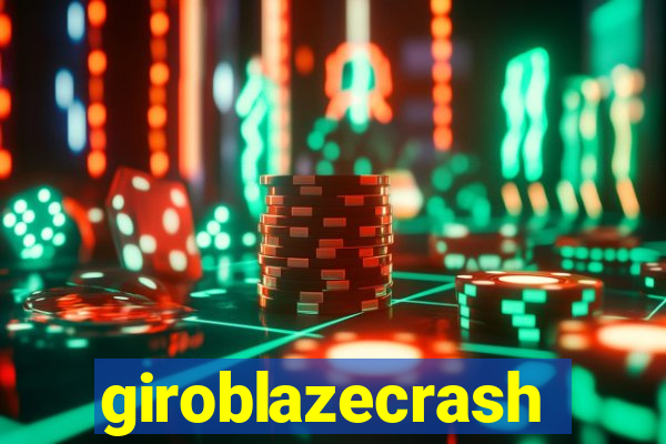 giroblazecrash