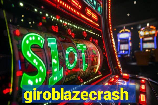 giroblazecrash