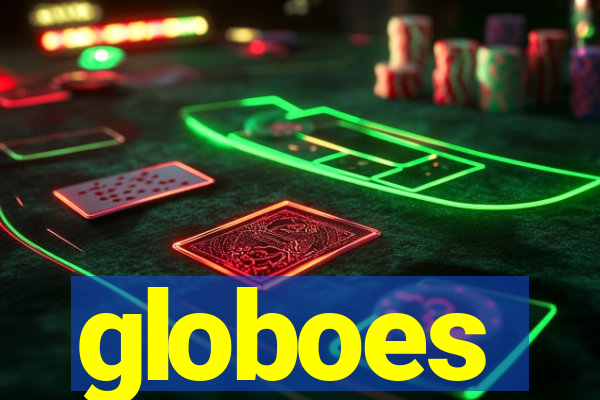 globoes