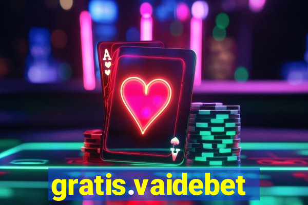 gratis.vaidebet