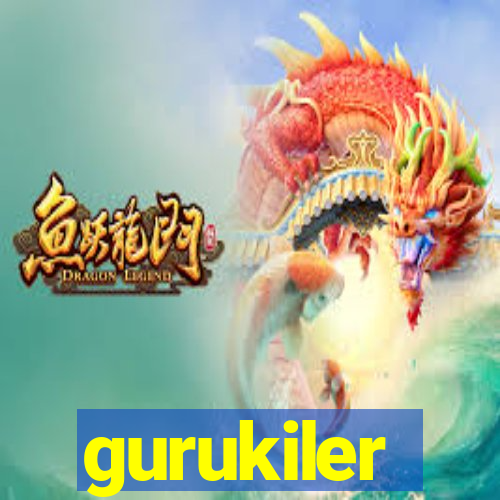 gurukiler