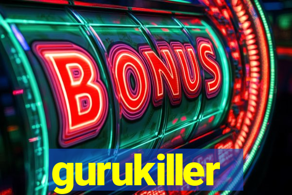 gurukiller