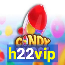 h22vip