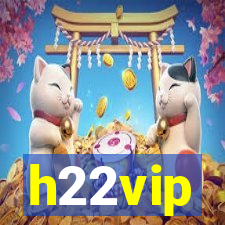 h22vip