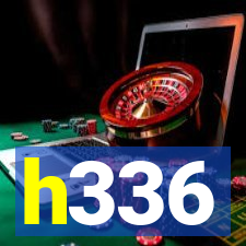 h336