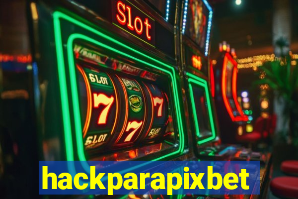 hackparapixbet