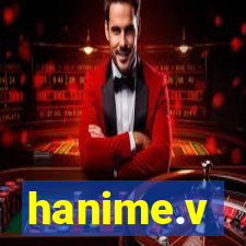 hanime.v