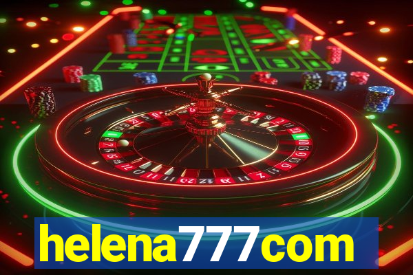 helena777com