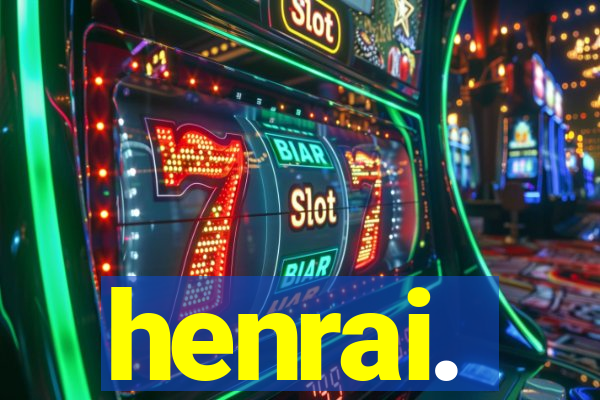 henrai.