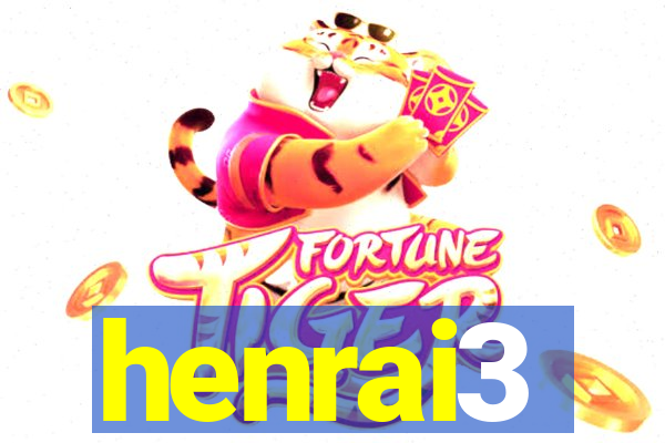 henrai3