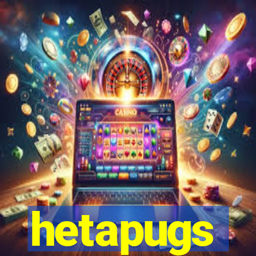 hetapugs