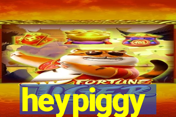 heypiggy