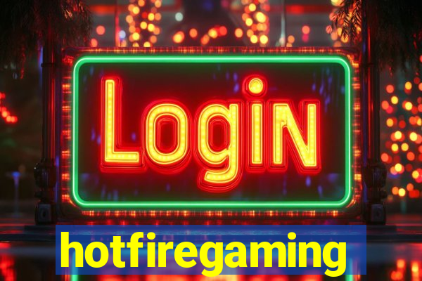 hotfiregaming