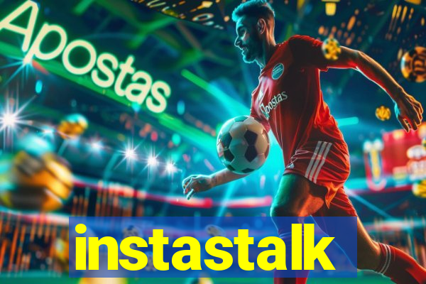 instastalk