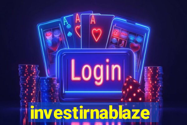 investirnablaze