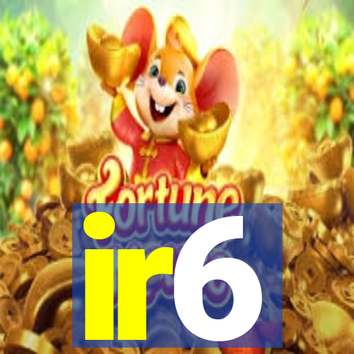 ir6