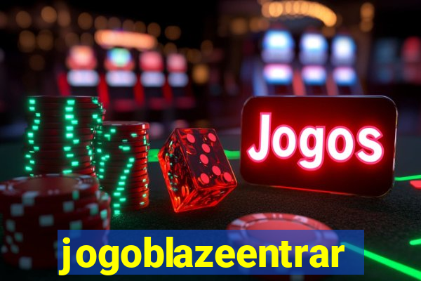 jogoblazeentrar