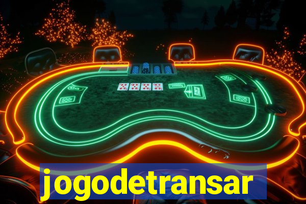 jogodetransar