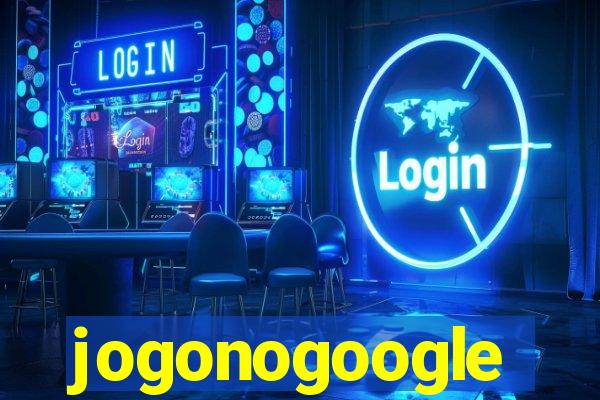 jogonogoogle