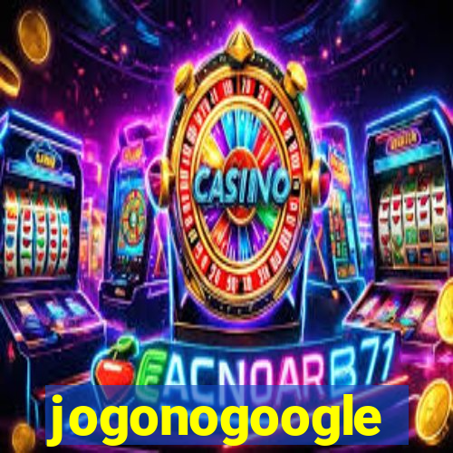 jogonogoogle