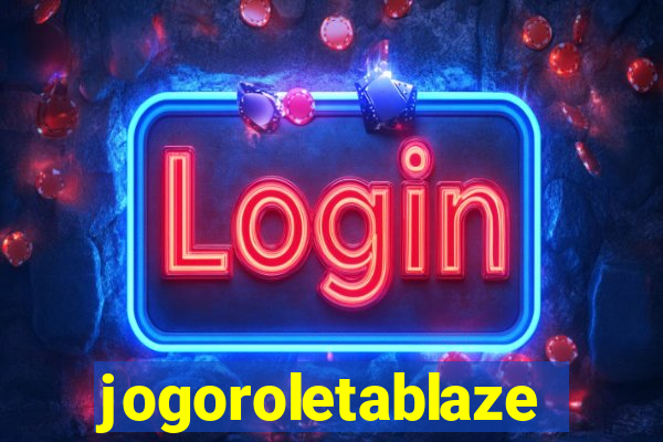 jogoroletablaze