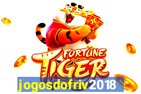 jogosdofriv2018