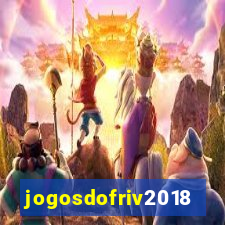 jogosdofriv2018