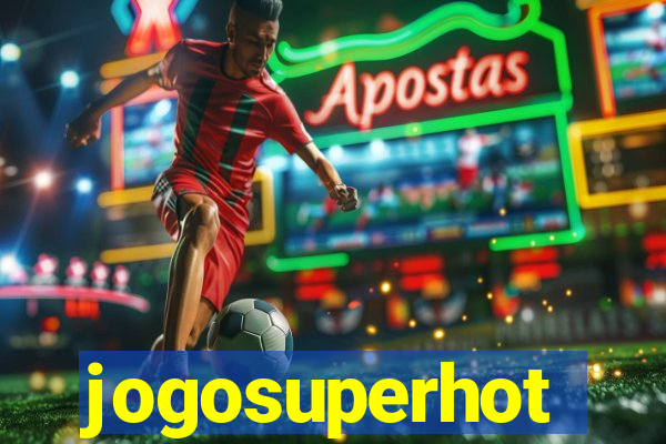 jogosuperhot