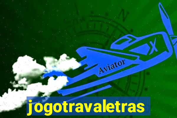 jogotravaletras