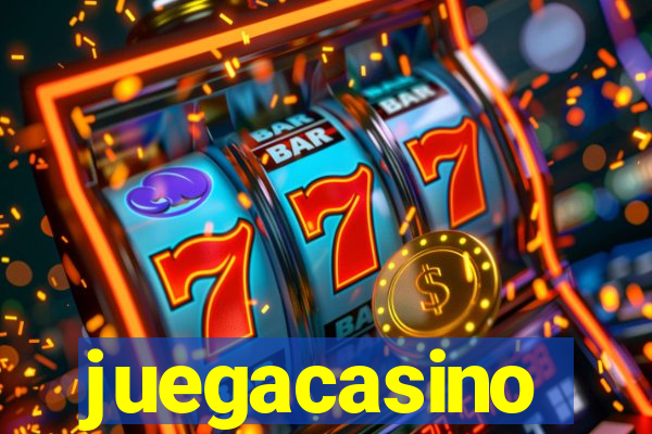 juegacasino