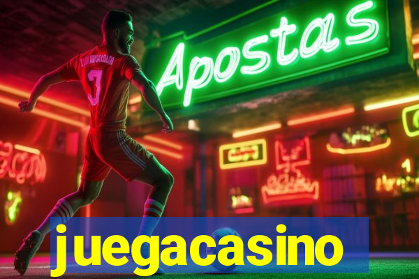 juegacasino