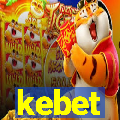 kebet