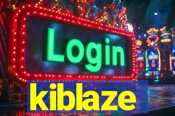 kiblaze