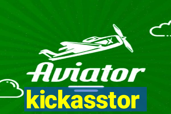 kickasstor