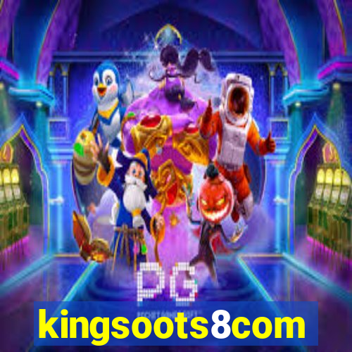 kingsoots8com