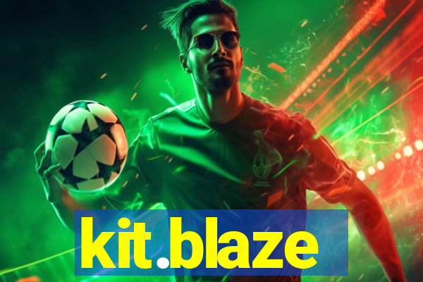 kit.blaze